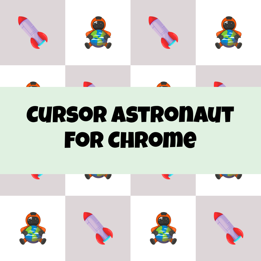 Cursor Astronaut For Chrome